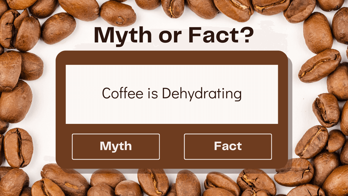 Coffee Myth or Fact